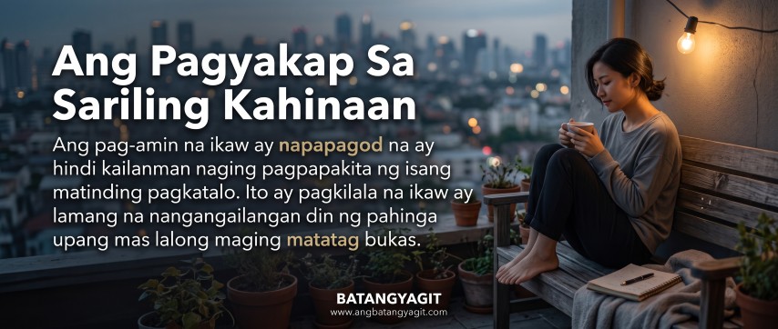 Bakit Hindi Kahinaan ang Mapagod? | Hugot at Katotohanan